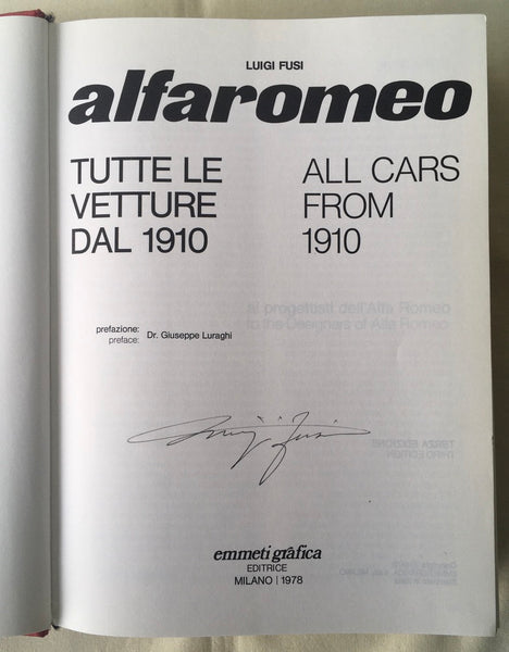 Signed - Luigi Fusi - Alfa Romeo All Cars From 1910