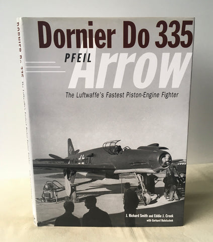 Smith & Creek - Dornier Do 335: The Luftwaffe's Fastest Piston-Engine Fighter