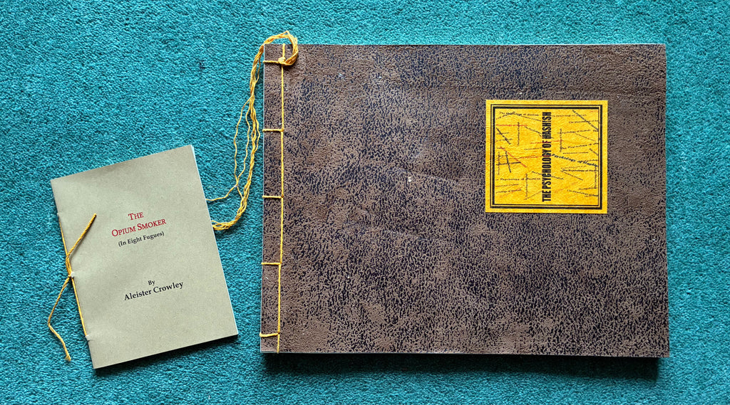 Aleister Crowley - The Psychology of Hashish - 100th Monkey Press 2013
