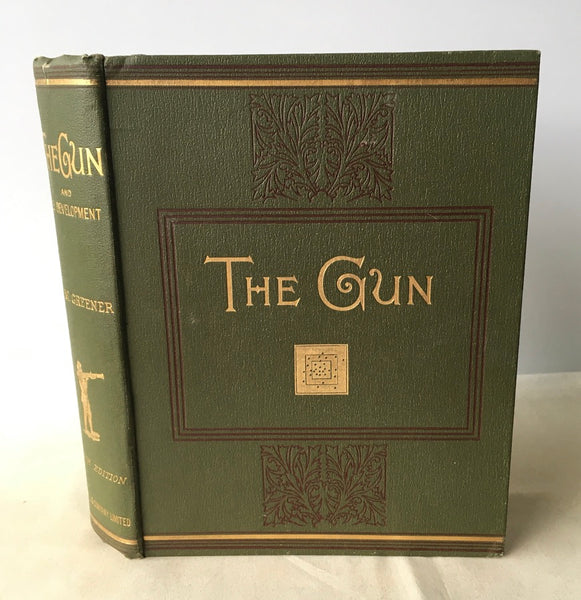 W W Greener - The Gun and Its Development - UK 6th HB 1896 VG+